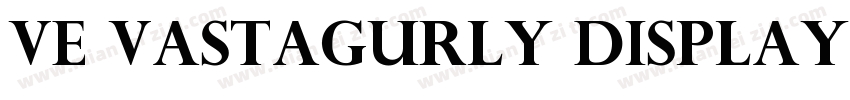 VE vastagurly Display Regular字体转换